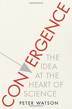 portada Convergence: The Idea at the Heart of Science 