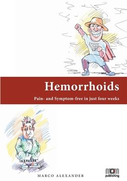 portada Hemorrhoids: Pain- and Symptom-free in just four weeks (en Inglés)