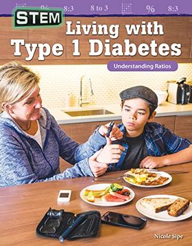 portada Stem: Living with Type 1 Diabetes: Understanding Ratios (en Inglés)