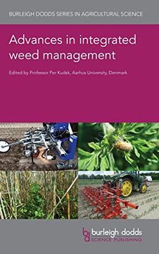 portada Advances in Integrated Weed Management (113) (Burleigh Dodds Series in Agricultural Science) (en Inglés)