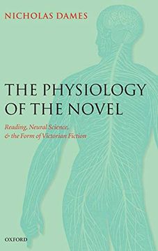 portada The Physiology of the Novel: Reading, Neural Science, and the Form of Victorian Fiction (en Inglés)