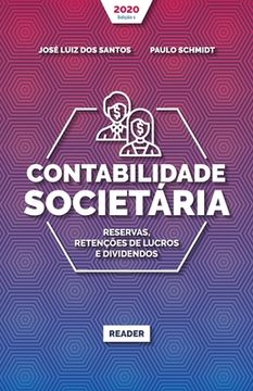 portada Contabilidade Societária - RESERVAS, RETENÇÕES DE LUCROS E DIVIDENDOS (in Portuguese)