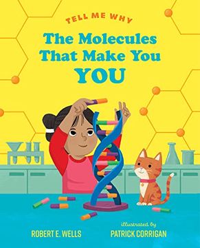 portada The Molecules That Make you you (Tell me Why) (en Inglés)