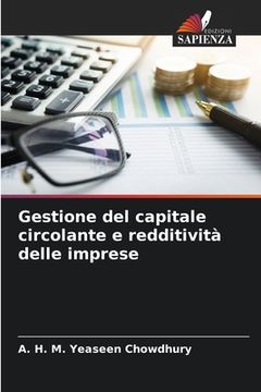portada Gestione del capitale circolante e redditività delle imprese (en Italiano)