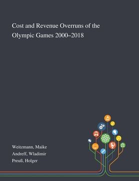 portada Cost and Revenue Overruns of the Olympic Games 2000-2018 (in English)
