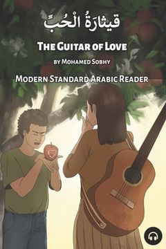 portada The Guitar of Love: Modern Standard Arabic Reader (in English)