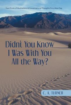 portada Didn't You Know I Was With You All the Way? (en Inglés)