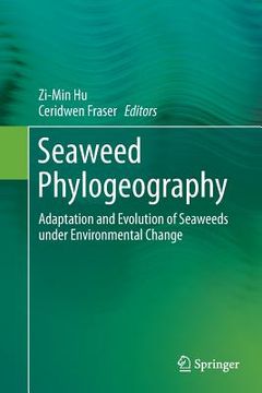 portada Seaweed Phylogeography: Adaptation and Evolution of Seaweeds Under Environmental Change