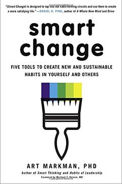 portada Smart Change: Five Tools to Create new and Sustainable Habits in Yourself and Others 