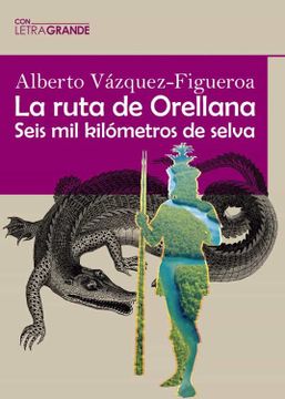 portada La Ruta Orellana (in Spanish)