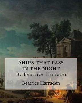 portada Ships that pass in the night, By Beatrice Harraden (in English)