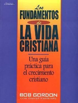 portada Los Fundamentos de la Vida Cristiana (in Spanish)