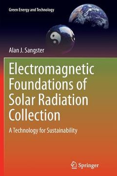 portada Electromagnetic Foundations of Solar Radiation Collection: A Technology for Sustainability