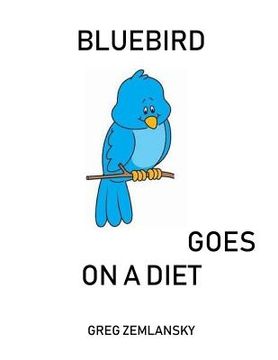 portada Bluebird Goes On A Diet (en Inglés)