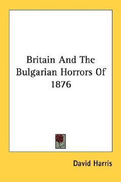 portada britain and the bulgarian horrors of 1876 (in English)