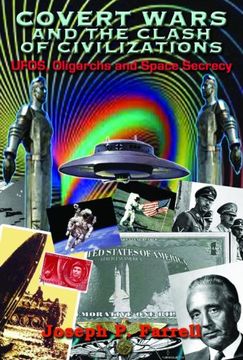 portada Covert Wars and the Clash of Civilizations: UFOS, Oligarchs and Space Secrecy
