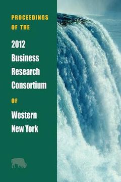 portada Proceedings of the 2012 Business Research Consortium of Western New York (en Inglés)