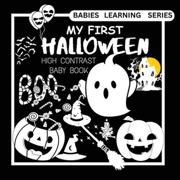 portada High Contrast Baby Book - Halloween: My First Halloween High Contrast Baby Book For Newborn, Babies, Infants High Contrast Baby Book for Holidays Blac (in English)