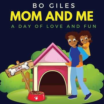 portada Mom and Me: A Day of Love and Fun (en Inglés)