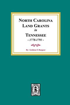 portada (Land Grants) North Carolina Land Grants in Tennessee, 1778-1791 (en Inglés)