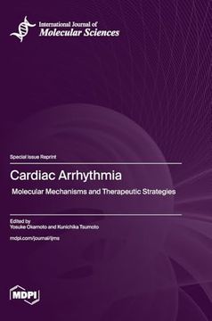 portada Cardiac Arrhythmia: Molecular Mechanisms and Therapeutic Strategies (en Inglés)