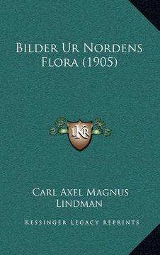 portada Bilder ur Nordens Flora (1905)