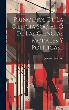 portada Principios de la Ciencia Social ó de las Ciencias Morales y Políticas. (in Spanish)