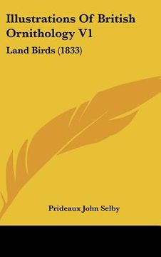 portada illustrations of british ornithology v1: land birds (1833)