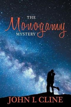 portada The Monogamy Mystery: Natural/Unnatural?