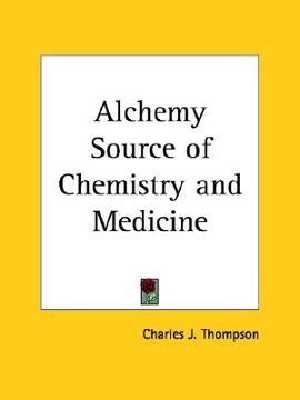 portada alchemy source of chemistry and medicine