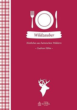 portada Wildzauber: Köstliches aus Heimischen Wäldern (Herrlich Nostalgisch / Rezeptsammlungen) (in German)