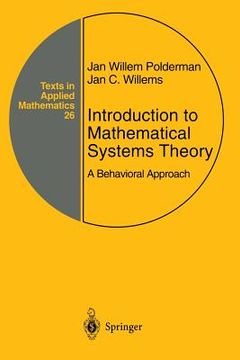 portada Introduction to Mathematical Systems Theory: A Behavioral Approach: 26 (Texts in Applied Mathematics) (en Inglés)