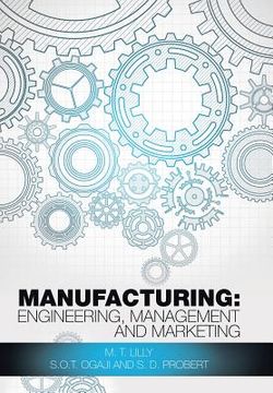 portada Manufacturing: Engineering, Management and Marketing (en Inglés)