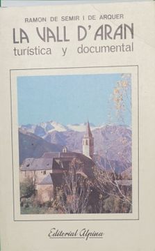 portada La Vall D'aran (Era val D'aran): Guía Turística y Documental