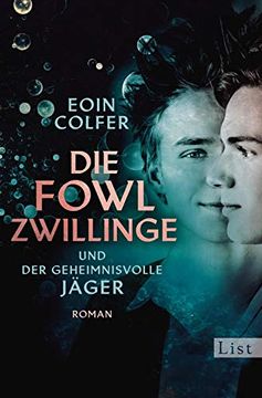 portada Die Fowl-Zwillinge und der Geheimnisvolle Jäger: Roman (en Alemán)
