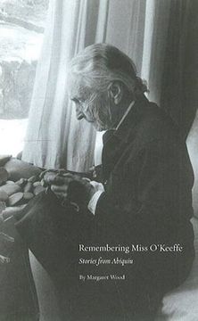 portada Remembering Miss O'keeffe: Stories From Abiquiu: Stories From Abiquiu: (en Inglés)