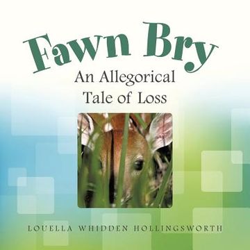 portada Fawn Bry: An Allegorical Tale of Loss (in English)