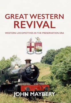 portada Great Western Revival: Western Locomotives in the Preservation Era (en Inglés)