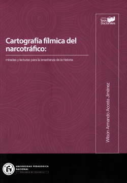portada Cartografía Fílmica del Narcotráfico: Miradas y Lecturas Para Enseñanza de la Historia