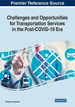 portada Challenges and Opportunities for Transportation Services in the Post-COVID-19 Era