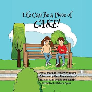 portada Life can be a Piece of Cake! (in English)