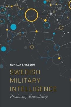 portada Swedish Military Intelligence: Producing Knowledge 
