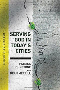 portada Serving God in Today's Cities: Facing the Challenges of Urbanization (Operation World Resources (Ows)) (en Inglés)