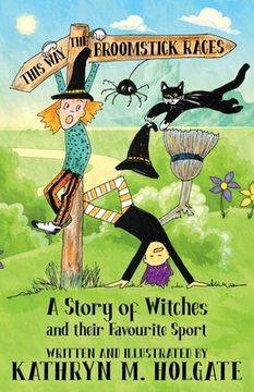 portada The Broomstick Races: A Story of Witches and Their Favourite Sport (en Inglés)
