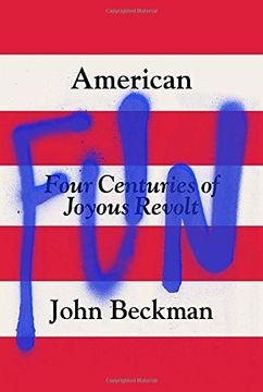 portada American Fun: Four Centuries of Joyous Revolt 