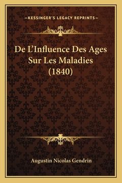 portada De L'Influence Des Ages Sur Les Maladies (1840) (in French)