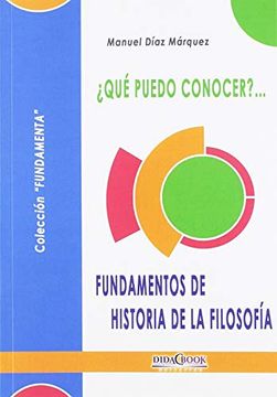 portada Que Puedo Conocer? Fundamentos de Historia de la Filosofia (in Spanish)