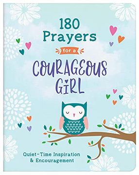 portada 180 Prayers for a Courageous Girl: Quiet-Time Inspiration and Encouragement (Courageous Girls) (en Inglés)