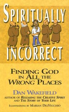 portada spiritually incorrect: finding god in all the wrong places (in English)