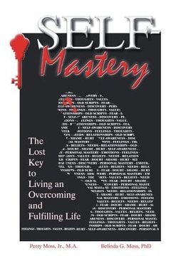 portada Self-Mastery: The Lost Key to Living an Overcoming and Fulfilling Life (en Inglés)